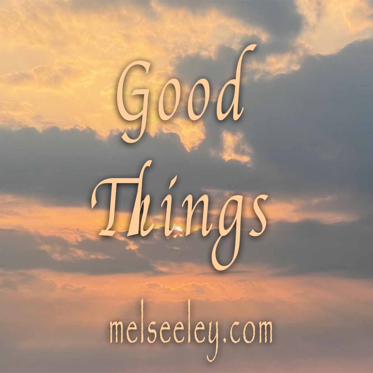 Good things