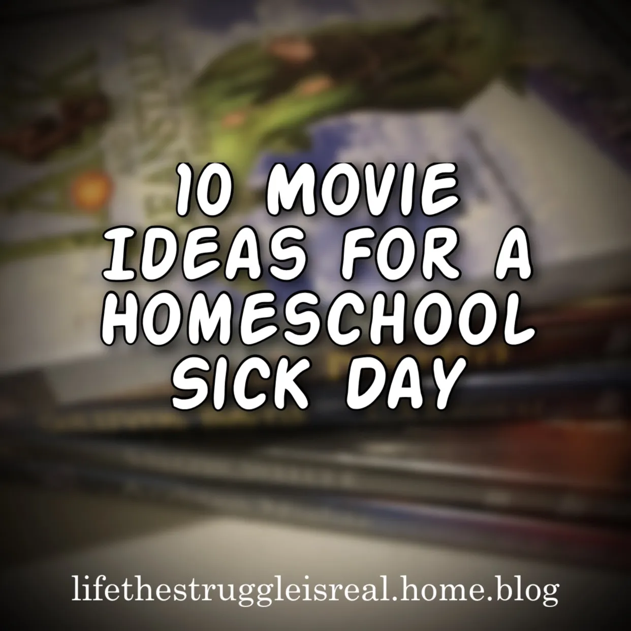 10 Movie Ideas for a Homeschool Sick Day