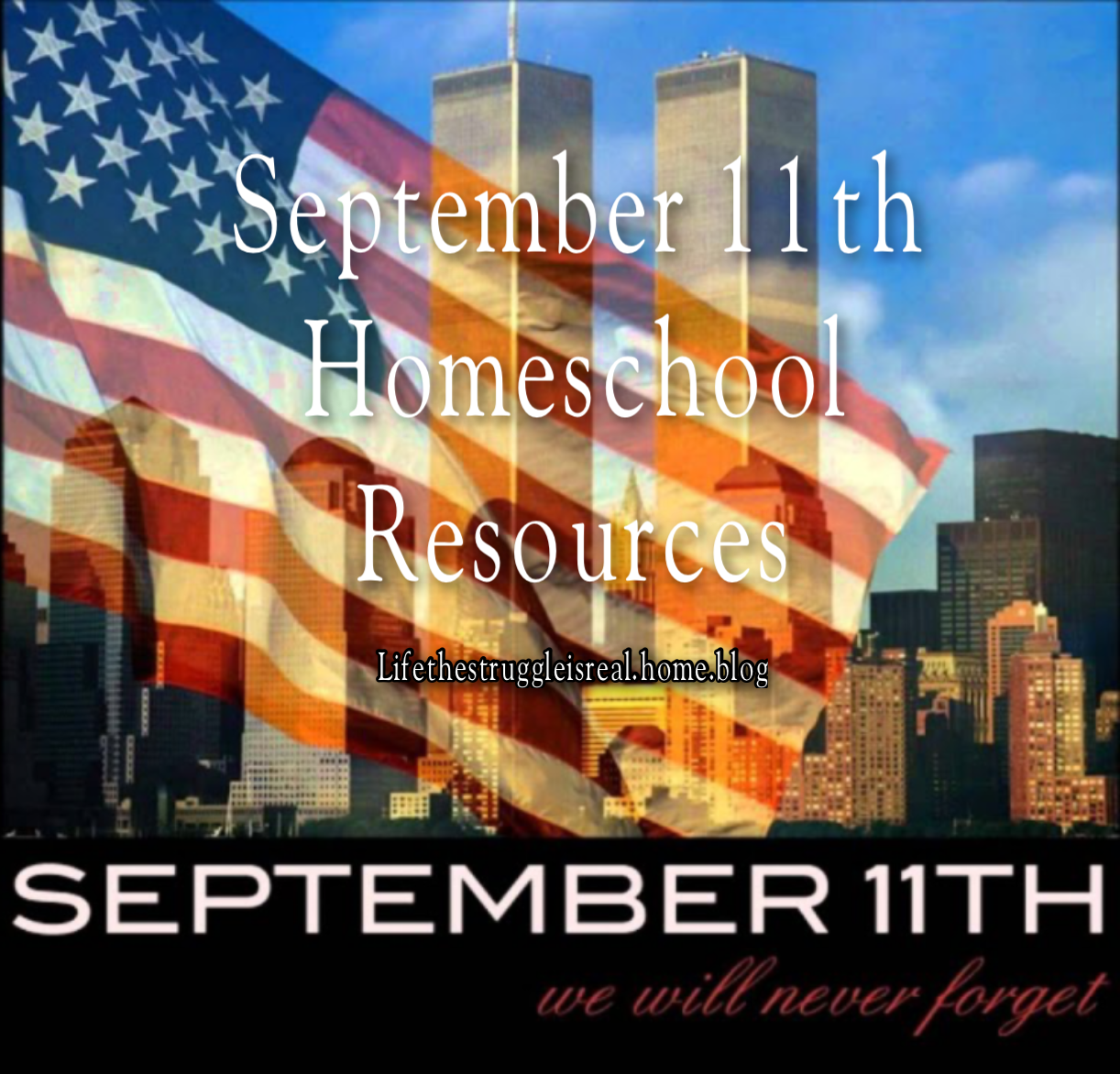 September 11th Homeschool Resources