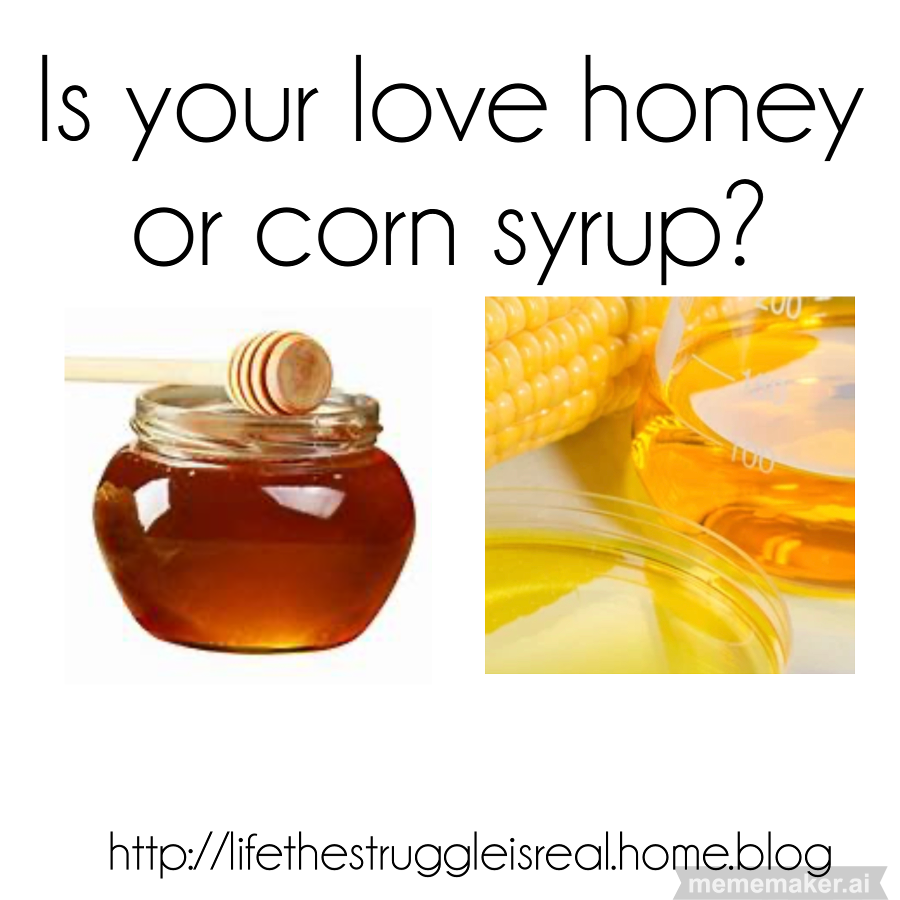 Is Your Love Honey Or Corn Syrup?