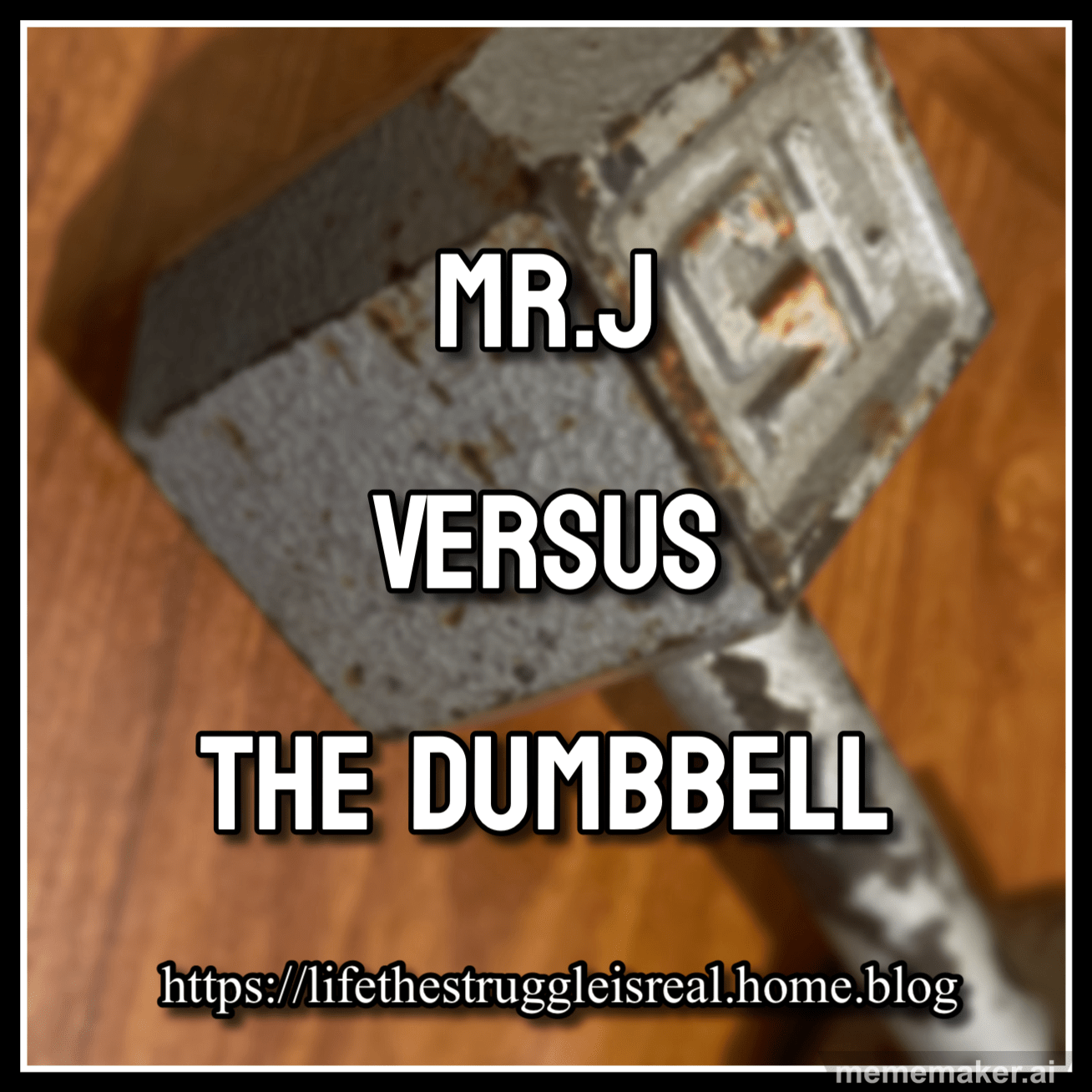 Mr.J Versus The Dumbbell