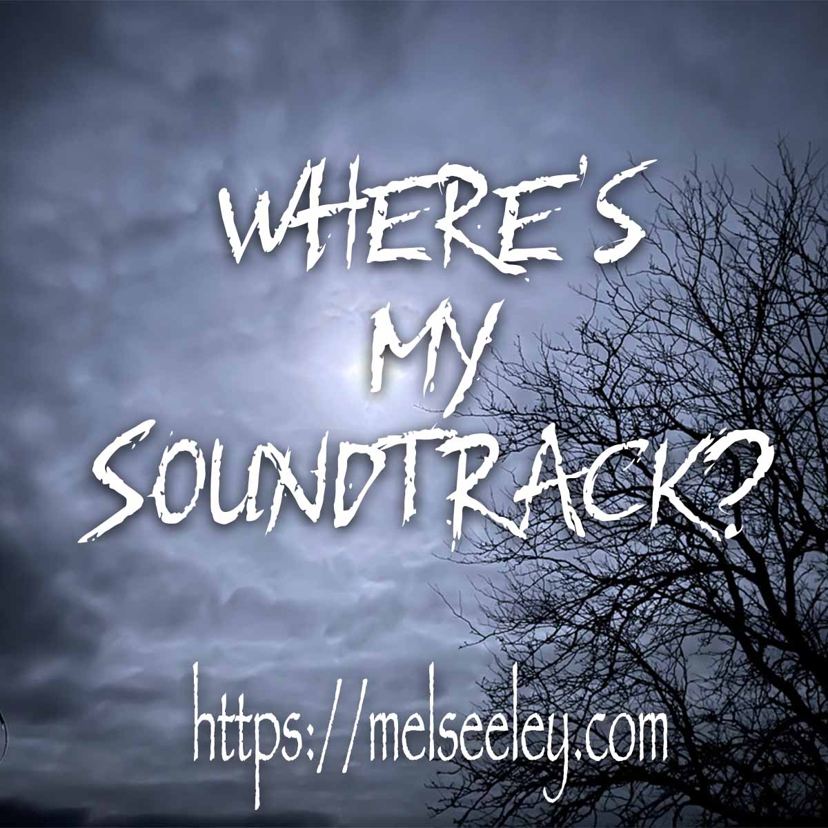 Where’s My Soundtrack?