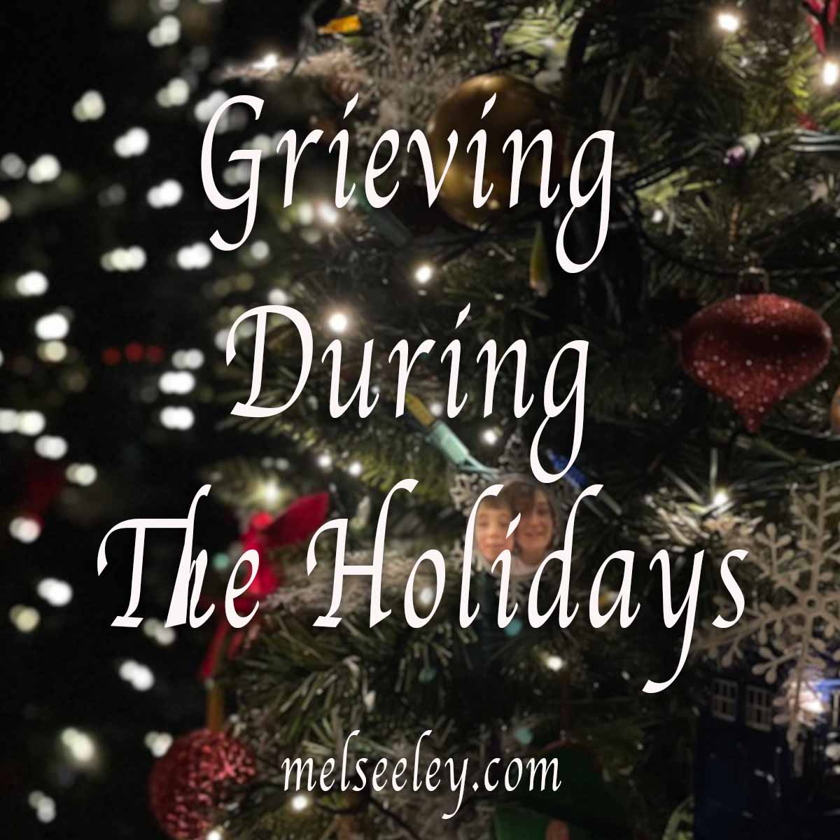Grieving During The Holidays