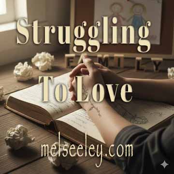 Struggling To Love